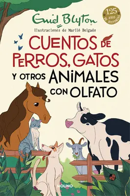 Cuentos de Perros, Gatos Y Otros Animales Con Olfato / Állati történetek - Cuentos de Perros, Gatos Y Otros Animales Con Olfato / Animal Stories