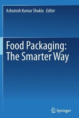 Élelmiszer-csomagolás: Az okosabb út - Food Packaging: The Smarter Way