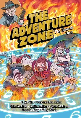 A kalandzóna: A tizenegyedik óra - The Adventure Zone: The Eleventh Hour