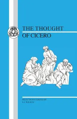 Cicero gondolatai: Filozófiai válogatások - Thought of Cicero: Philosophical Selections