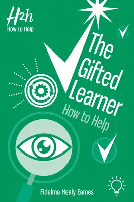 A tehetséges tanuló: How to Help - The Gifted Learner: How to Help