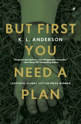 De előbb szükséged van egy tervre: A Leapfrog Global Fiction Prize győztese - But First You Need a Plan: Leapfrog Global Fiction Prize Winner