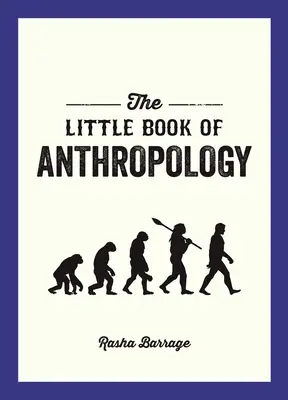 Az antropológia kis könyve - The Little Book of Anthropology