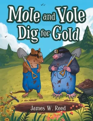 Vakond és vakond aranyat keres - Mole and Vole Dig for Gold