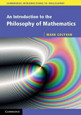 Bevezetés a matematika filozófiájába - An Introduction to the Philosophy of Mathematics
