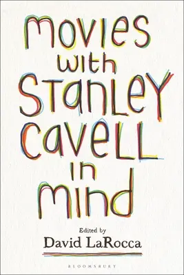 Filmek Stanley Cavell fejében - Movies with Stanley Cavell in Mind