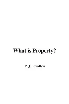 Mi a tulajdon? - What is Property?