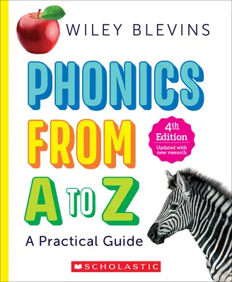 Fonika A-tól Z-ig, 4. kiadás: Gyakorlati útmutató - Phonics from A to Z, 4th Edition: A Practical Guide