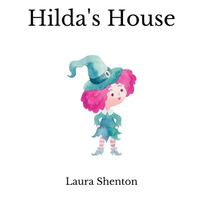 Hilda háza - Hilda's House