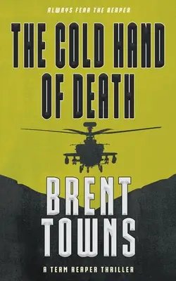 Chladná ruka smrti: A Team Reaper Thriller - The Cold Hand of Death: A Team Reaper Thriller