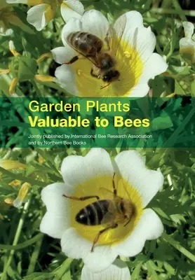 A méhek számára értékes kerti növények - Garden Plants Valuable to Bees