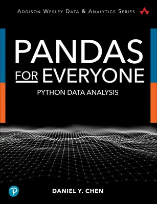 Pandák mindenkinek: Python adatelemzés - Pandas for Everyone: Python Data Analysis