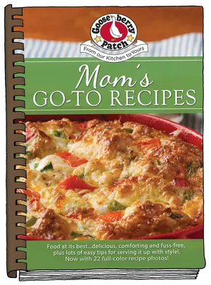 Anya Go-To Receptek - Moms Go-To Recipes