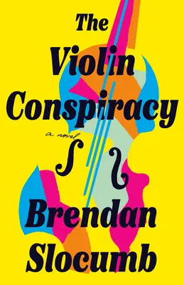 A hegedű-összeesküvés - The Violin Conspiracy