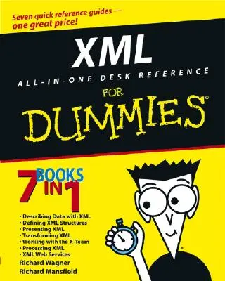 XML All in One Desk Reference for Dummies (Vše v jednom) - XML All in One Desk Reference for Dummies