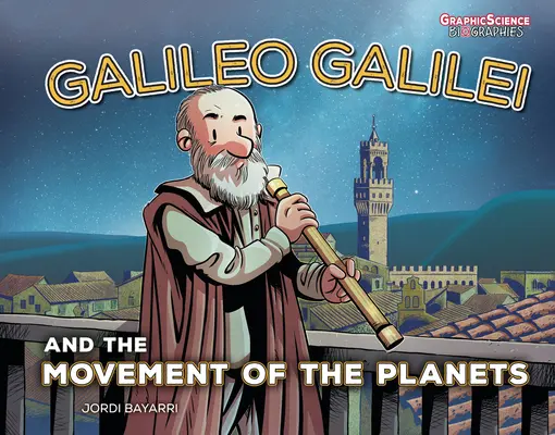 Galileo Galilei és a bolygók mozgása - Galileo Galilei and the Movement of the Planets