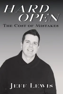 Hard Open: A hibák ára - Hard Open: The Cost of Mistakes