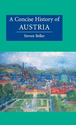 Ausztria tömör története - A Concise History of Austria