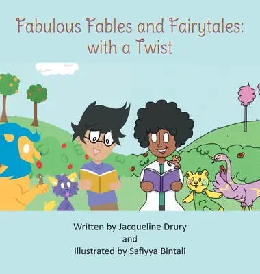 Mesés mesék és tündérmesék: Egy csavarral - Fabulous Fables and Fairy Tales: With a Twist