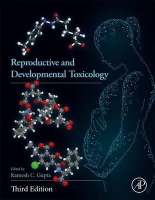 Reprodukciós és fejlődési toxikológia - Reproductive and Developmental Toxicology