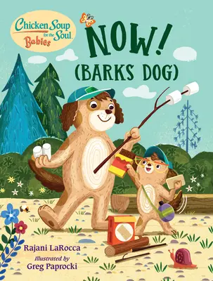 Csirkeleves a léleknek babáknak: Most! (Barks Dog) - Chicken Soup for the Soul Babies: Now! (Barks Dog)