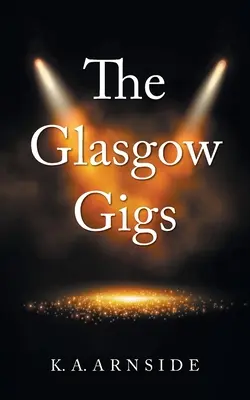 A glasgow-i koncertek - The Glasgow Gigs