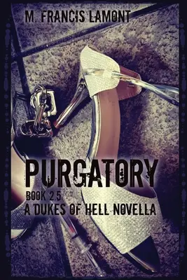 A pokol hercegei: Purgatórium - Dukes of Hell: Purgatory