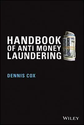 A pénzmosás elleni küzdelem kézikönyve - Handbook of Anti-Money Laundering