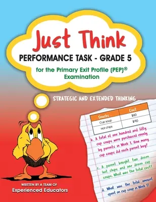 Just Think Teljesítményfeladat - 5. osztály az elsődleges érettségi vizsgához (PEP) - Just Think Performance Task - Grade 5 for the Primary Exit Profile (PEP) Examination