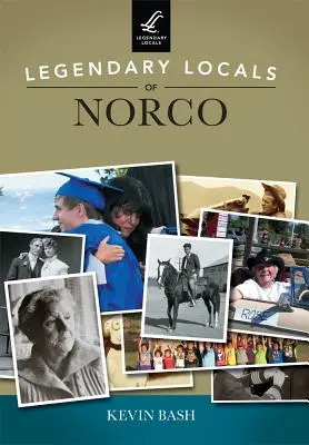 Norco legendás helybélijei - Legendary Locals of Norco