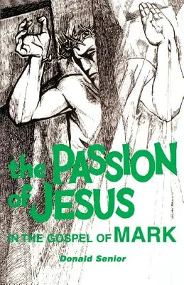 Jézus szenvedése Márk evangéliumában - The Passion of Jesus in the Gospel of Mark