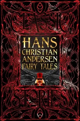 Hans Christian Andersen mesék: Andersen Andersen: Klasszikus mesék - Hans Christian Andersen Fairy Tales: Classic Tales