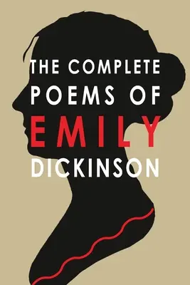 Emily Dickinson összes versei - The Complete Poems of Emily Dickinson