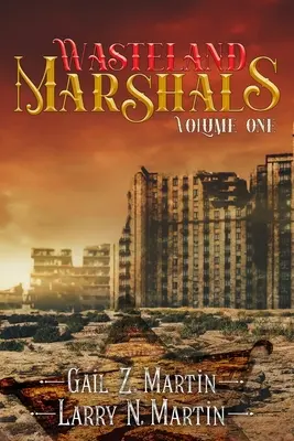 Wasteland Marshals Volume One