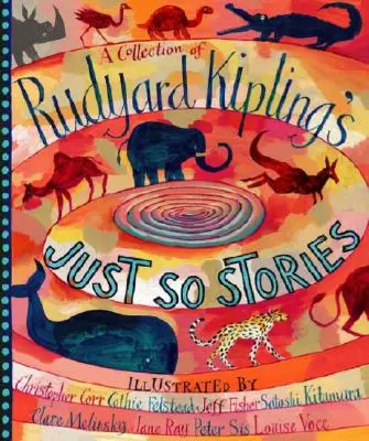 Sbírka povídek Rudyarda Kiplinga Jen tak dál - A Collection of Rudyard Kipling's Just So Stories