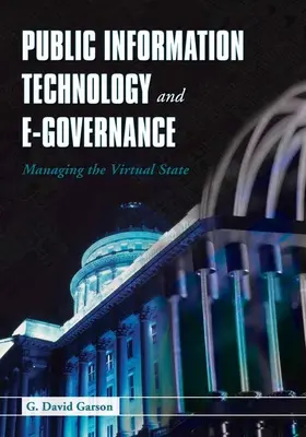 Public Information Technology and E-Governance: A virtuális állam irányítása: A virtuális állam kezelése - Public Information Technology and E-Governance: Managing the Virtual State: Managing the Virtual State