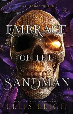 A homokember ölelése: Death Is Not The End: A Paranormal Fantasy Romance - Embrace of the Sandman: Death Is Not The End: A Paranormal Fantasy Romance