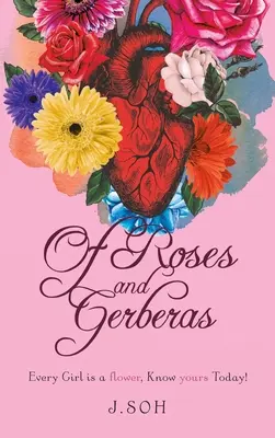 Rózsákról és gerberákról: Minden lány egy virág, ismerd meg a tiédet ma! - Of Roses and Gerberas: Every Girl is a flower, know yours today!