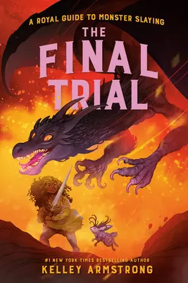 A végső tárgyalás: Királyi útmutató a szörnyirtáshoz, 4. könyv - The Final Trial: Royal Guide to Monster Slaying, Book 4