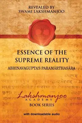 A Legfelsőbb Valóság esszenciája: Abhinavagupta Paramarthasara című műve. - Essence of the Supreme Reality: Abhinavagupta's Paramarthasara