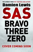 SAS Bravo Three Zero - A megragadó igaz történet - SAS Bravo Three Zero - The Gripping True Story