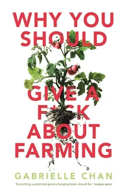 Miért kellene adnod egy f*szt a mezőgazdaságra? - Why You Should Give a F*ck about Farming