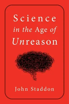 Tudomány az ésszerűtlenség korában - Science in an Age of Unreason