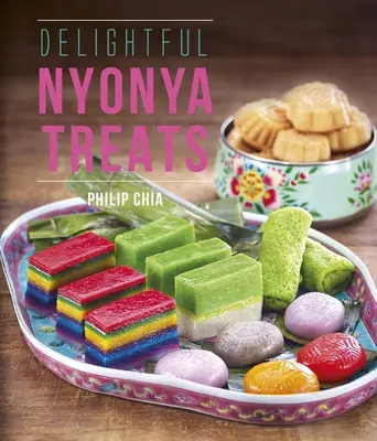 Finom nyonyai finomságok - Delightful Nyonya Treats