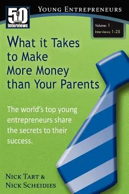 Mi kell ahhoz, hogy több pénzt keress, mint a szüleid (1. kötet) - What it Takes to Make More Money than Your Parents (Vol. 1)