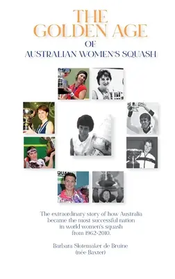 Az ausztrál női squash aranykora - The Golden Age of Australian Women's Squash