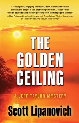 Az arany mennyezet: A Jeff Taylor Mystery - The Golden Ceiling: A Jeff Taylor Mystery