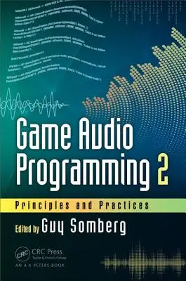 Játékhang-programozás 2: Alapelvek és gyakorlatok - Game Audio Programming 2: Principles and Practices