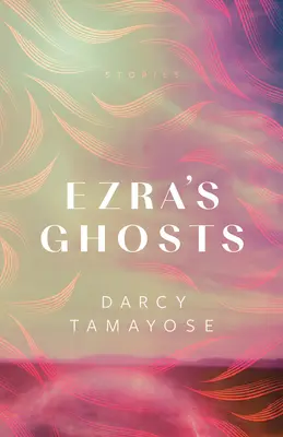 Ezra szellemei: Stories - Ezra's Ghosts: Stories