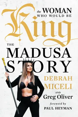 A nő, aki király akart lenni: Madusa története - The Woman Who Would Be King: The Madusa Story